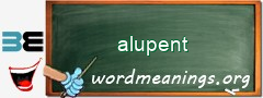 WordMeaning blackboard for alupent